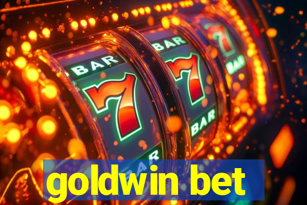 goldwin bet